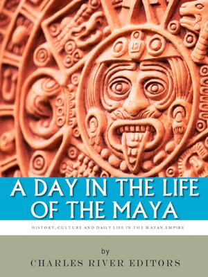 cover image of A Day in the Life of the Maya